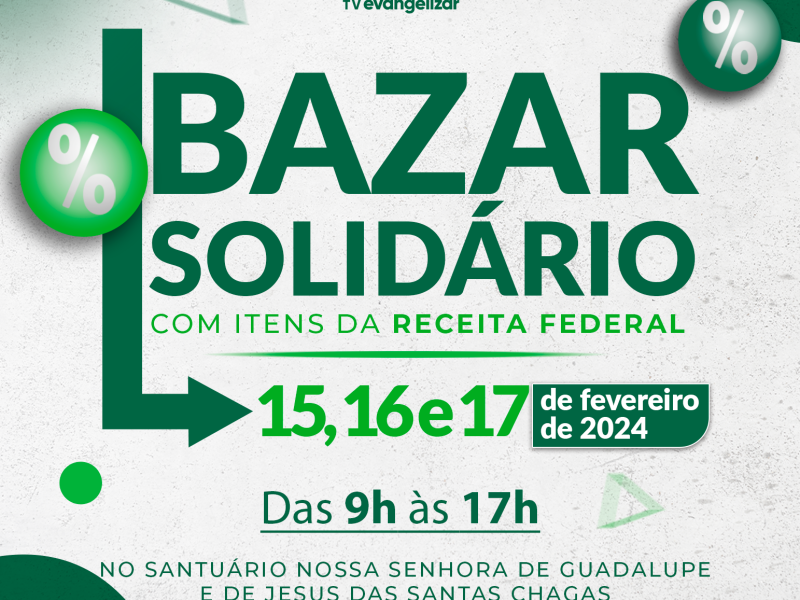 Obra Evangelizar recebe bazar de produtos apreendidos pela Receita Federal