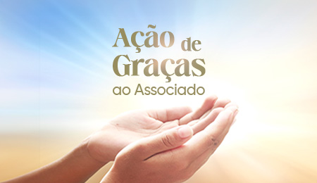 MISSA EM AÇÃO DE GRAÇAS AOS ASSOCIADOS