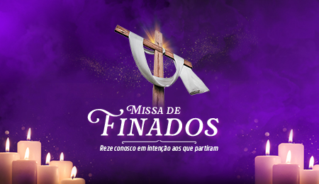 SANTA MISSA DE FINADOS
