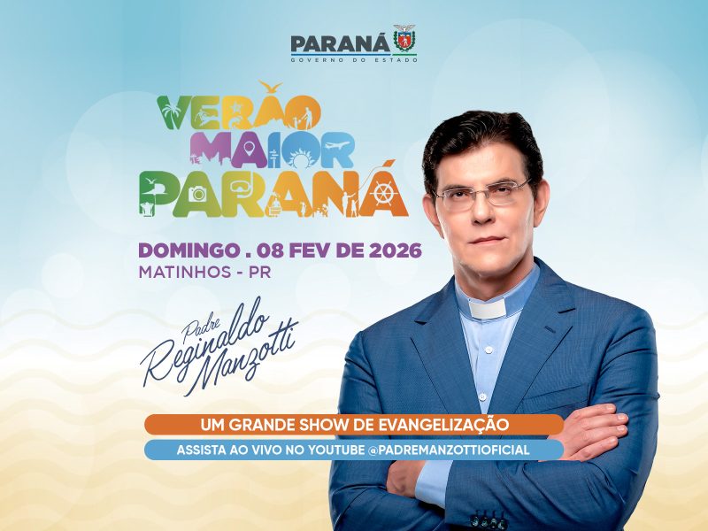SANTA MISSA E SHOW DE EVANGELIZAÇÃO “COMO É BOM TER FÉ” – VERÃO MAIOR PARANÁ