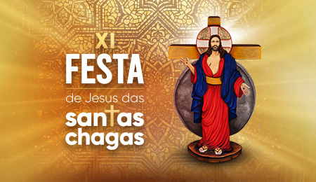 XI FESTA DE JESUS DAS SANTAS CHAGAS