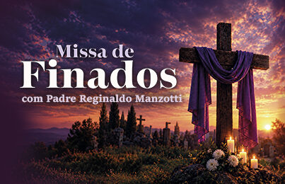 SANTA MISSA DE FINADOS