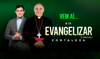 XIX EVANGELIZAR É PRECISO FORTALEZA 2026