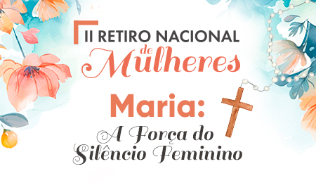II RETIRO NACIONAL DE MULHERES